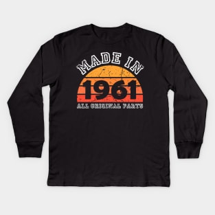 Made 1961 Original Parts 60th Birthday Kids Long Sleeve T-Shirt